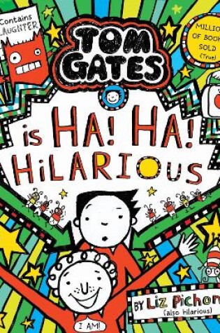 Cover of Tom Gates Ha! Ha! Hilarious HB