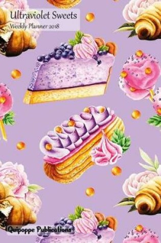 Cover of Ultraviolet Sweets Weekly Planner 2018