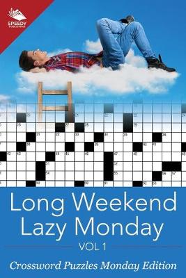 Book cover for Long Weekend Lazy Monday Vol 1