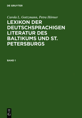 Book cover for Lexikon Der Deutschsprachigen Literatur Des Baltikums Und St. Petersburgs