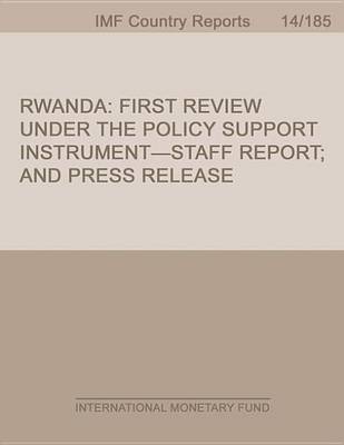 Book cover for Rwanda: First Review Under the Policy Support Instrument-Staff Report; And Press Release