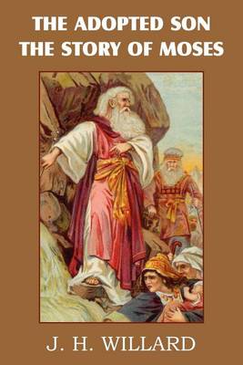 Book cover for The Adopted Son, the Story of Moses