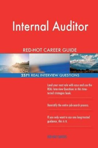 Cover of Internal Auditor RED-HOT Career Guide; 2571 REAL Interview Questions