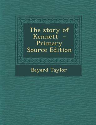 Book cover for The Story of Kennett - Primary Source Edition