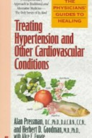 Cover of The Physicians' Guides to Healing (#3): Treating Hypertension