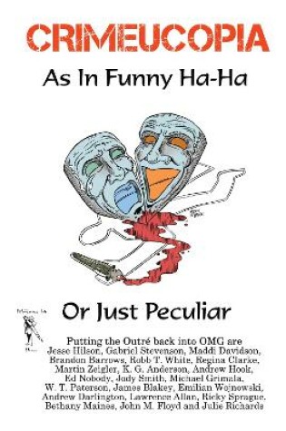 Cover of CRIMEUCOPIA - As In Funny Ha-Ha, Or Just Peculiar