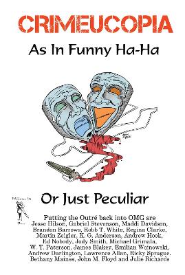 Book cover for CRIMEUCOPIA - As In Funny Ha-Ha, Or Just Peculiar