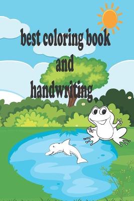 Book cover for Best Coloring book and Handwriting