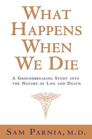 Cover of What Happens When we Die