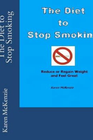 Cover of The Diet to Stop Smoking