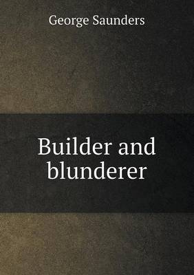 Book cover for Builder and blunderer