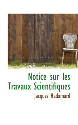 Book cover for Notice Sur Les Travaux Scientifiques