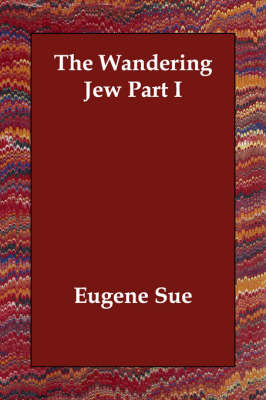 Book cover for The Wandering Jew Part I