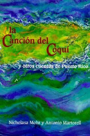 Cover of La Canci on Del Coqu I Y Otros Cuentos De Puerto Rico