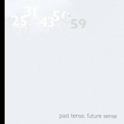 Book cover for Past Tense, Future Sense