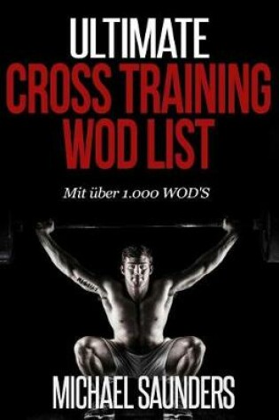 Cover of Ultimate Cross Training WOD List