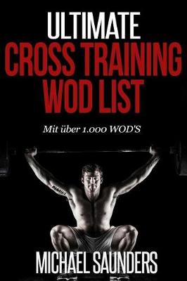 Book cover for Ultimate Cross Training WOD List