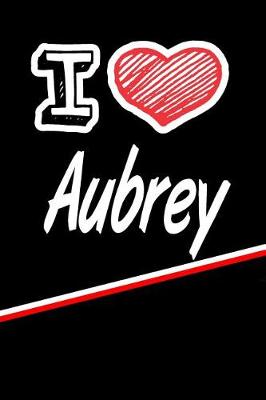 Book cover for I Love Aubrey