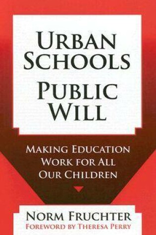 Cover of Urban Schools, Public Will