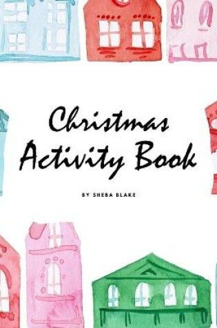 Cover of Christmas Activity Book for Children (8x10 Coloring Book / Activity Book)