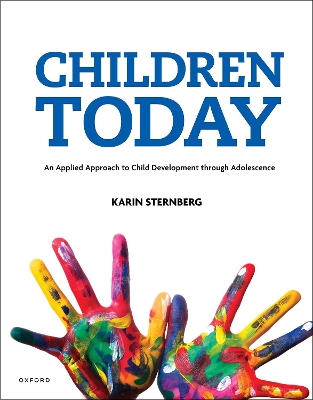 Book cover for Children Today An Applied Approach to Child Development through Adolescence