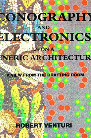 Cover of Iconography and Electronics Upon a Generic Architecture