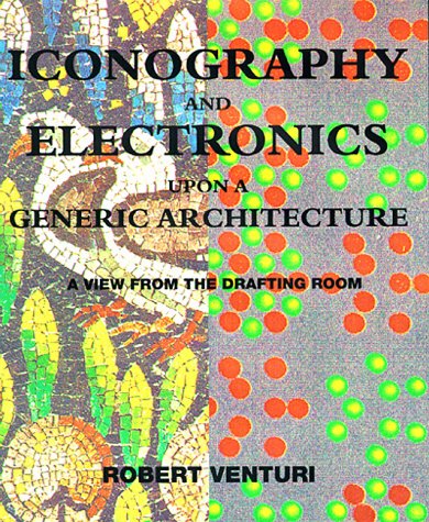 Cover of Iconography and Electronics Upon a Generic Architecture