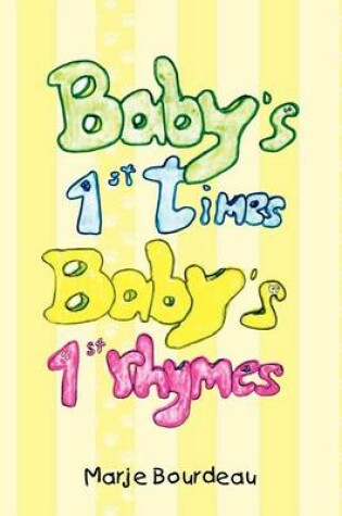 Cover of Baby's 1st Times, Baby's 1st Rhymes