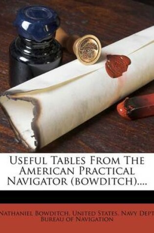 Cover of Useful Tables from the American Practical Navigator (Bowditch)....