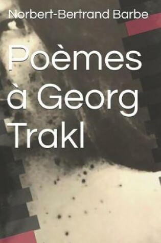 Cover of Poèmes à Georg Trakl