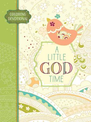 Book cover for A Adult Coloring Devotional: Little God Time (Majestic Expressions)