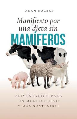 Book cover for Manifiesto por una dieta sin mamíferos