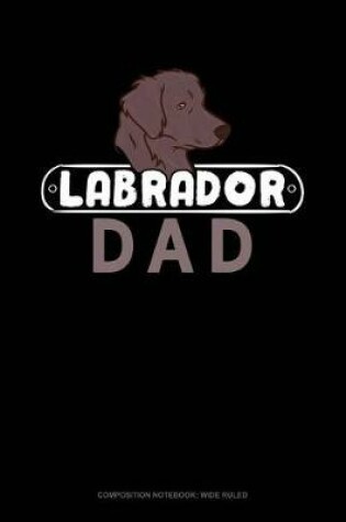 Cover of Labrador Dad