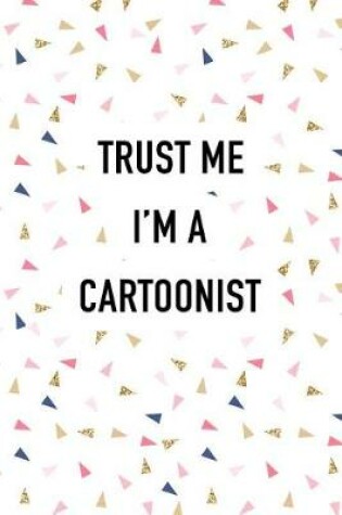 Cover of Trust Me I'm a Cartoonist