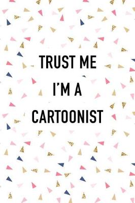 Book cover for Trust Me I'm a Cartoonist