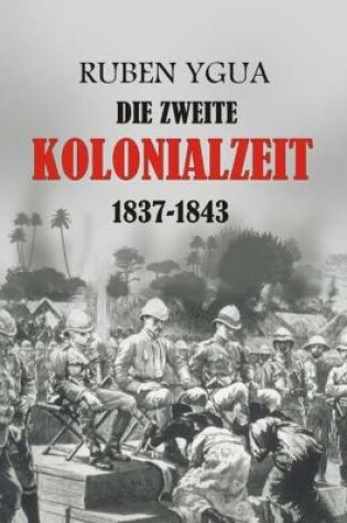 Cover of Die Zweite Kolonialzeit