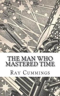 Book cover for The Man Who Mastered Time