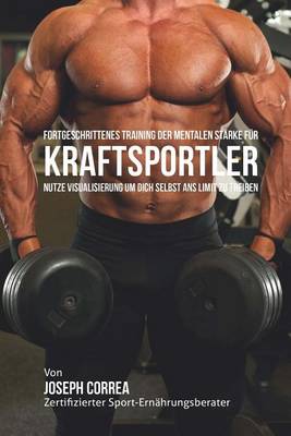 Book cover for Fortgeschrittenes Training der mentalen Starke fur Kraftsportler