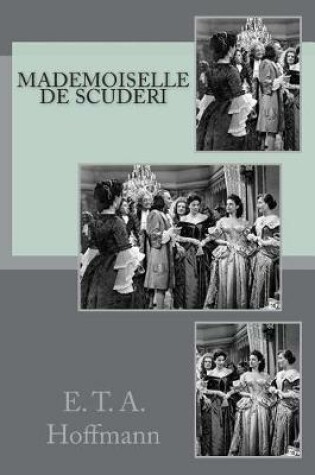 Cover of Mademoiselle De Scuderi