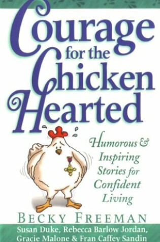 Cover of Courage for the Chicken Hearted