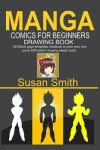 Book cover for Manga Comics for Beginners Drawing Book