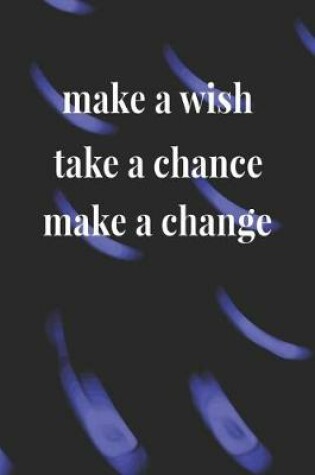 Cover of Make A Wish Take A Chance