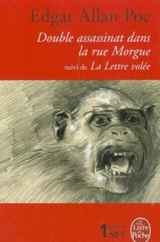 Cover of Double Assassinat Dans LA Rue Morgue, Suivi De LA Lettre Volee