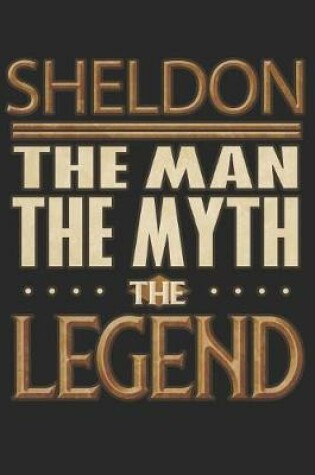 Cover of Sheldon The Man The Myth The Legend