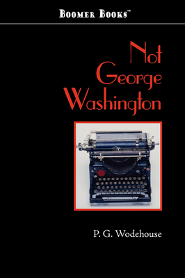 Book cover for Not George Washington