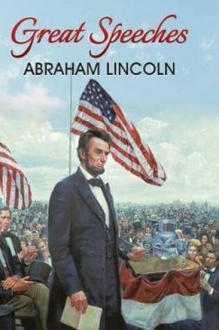 Cover of Great Speeches of Abraham Lincoln