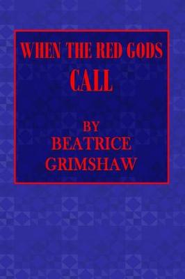 Book cover for When the Red Gods Call