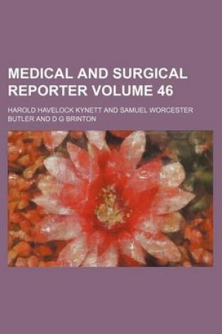 Cover of Medical and Surgical Reporter Volume 46