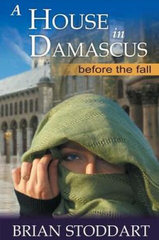 Cover of A House in Damascus