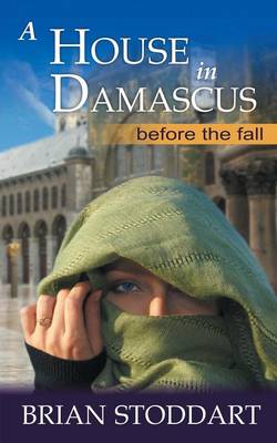 Book cover for A House in Damascus